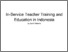 [thumbnail of Similarity  Index_In-Service Teacher Training and Education in Indonesia.pdf]