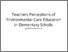 [thumbnail of Turnitin_Teachers Perceptions of Environmental Care Education in Elementary Scholls (1).pdf]